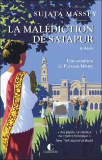 Sujata Massey — La Malédiction de Satapur