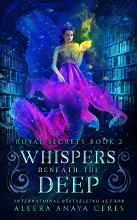 Aleera Anaya Ceres — Whispers Beneath the Deep