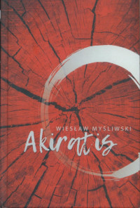 Wiesław Myśliwski — Akiratis