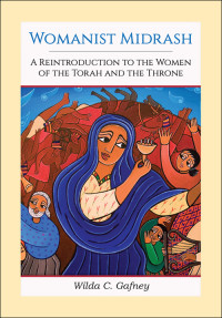 Gafney, Wilda; — Womanist Midrash