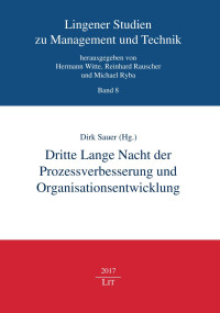 Dirk Sauer (Hg.) — Dritte Lange Nacht der Prozessverbesserung und Organisationsentwicklung