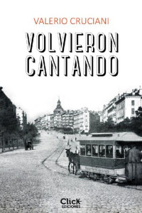 Valerio Cruciani — Volvieron cantando