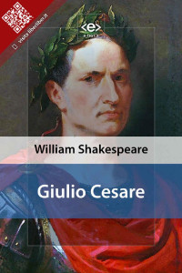William Shakespeare [Shakespeare, William] — Giulio Cesare