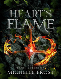 Michelle Frost — Heart's Flame: MM Fantasy Romance (The Ferron Chronicles)