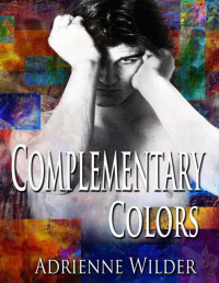 Adrienne Wilder [Wilder, Adrienne] — Complementary Colors