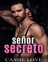 Cassie Love — Señor Secreto