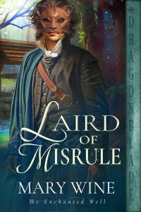 Mary Wine — Laird of Misrule: A Medieval Historical Romance (The Enchanted Well Book 1)