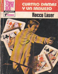 Rocco Laser — Cuatro damas y un sabueso