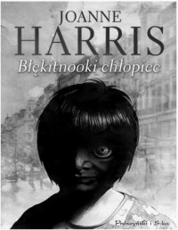 HARRIS JOANNE — Blekitnooki chlopiec