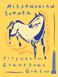 Yitzhak Gormezano Goren — Alexandrian Summer