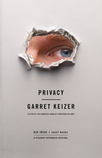 Garret Keizer — Privacy (BIG IDEAS//small books)