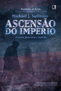 Michael J. Sullivan — Ascensão do império