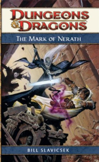 Bill Slavicsek — The Mark of Nerath