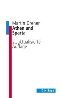 Martin Dreher; — Athen und Sparta