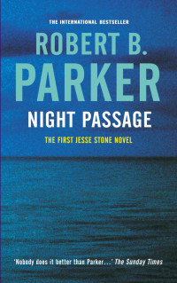 Parker, Robert B. — Jesse Stone 01 - Night Passage