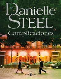 Danielle Steel — Complicaciones