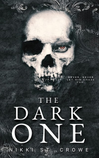 Nikki St. Crowe — The Dark One
