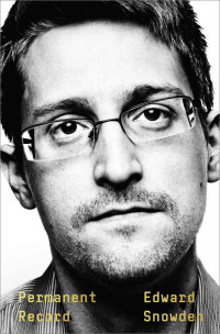 Snowden, Edward — Permanent Record