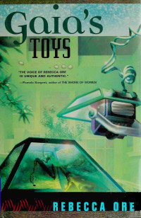 Rebecca Ore — Gaia's Toys