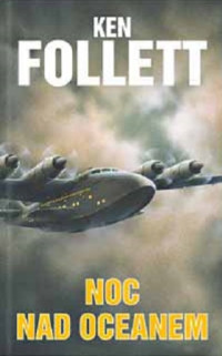 Ken Follett — Noc Nad Oceanem