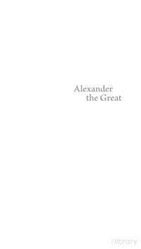John Boardman — Alexander the Great. From His Death to the Present Day