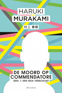 Haruki Murakami — De Moord op Commendatore