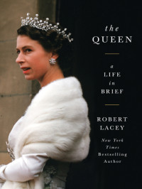 Robert Lacey — The Queen