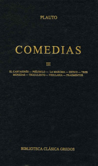 Plauto; — Comedias III