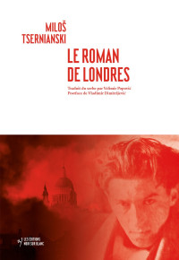 Miloš Tsernianski — Le roman de Londres