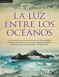 M. L. Stedman — La Luz Entre Los Océanos