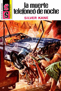 Silver Kane — La muerte telefoneó de noche