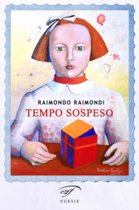 Raimondo Raimondi — Tempo sospeso