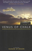 Susan Stinson — Venus of Chalk: a Novel
