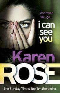 Karen Rose — I Can See You