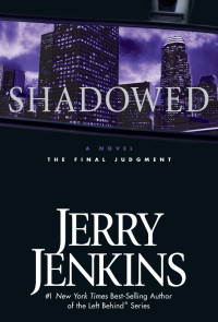 Jenkins, Jerry B. — Shadowed