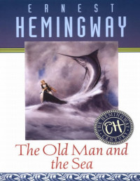 Ernest Hemingway — The Old Man and the Sea