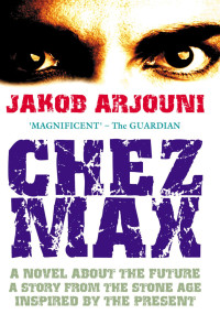 Jakob Arjouni [Arjouni, Jakob] — Chez Max