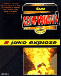 Graftonova — E jako exploze