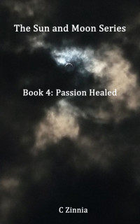 C. Zinnia — Passion Healed