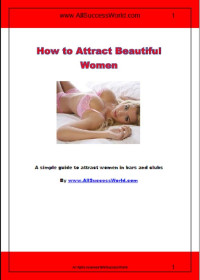 All Success — How To Attract Beautiful Women