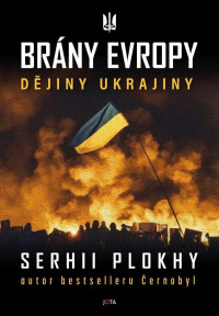 Serhii Plokhy — Brány Evropy