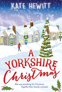 Kate Hewitt [Hewitt, Kate] — A Yorkshire Christmas