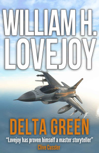 William H. Lovejoy — Delta Green (Colonel McKenna Adventure Book 2)