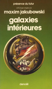 Maxim Jakubowski [Jakubowski, Maxim] — Galaxies intérieures - Tome 1