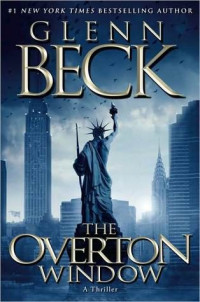 Beck, Glenn & Balfe, Kevin & Bestler, Emily — The Overton Window