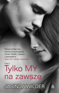 Jasinda Wilder — Tylko MY na zawsze