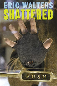 Eric Walters — Shattered