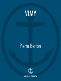 Berton, Pierre — Vimy