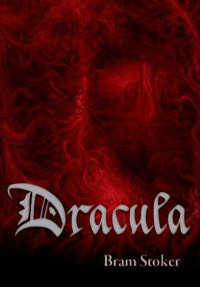 Bram Stoker — Dracula