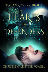 Powell, Christie Valentine — DreamRovers: Hearts of Defenders